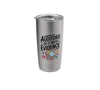 Auditors Do It with Evidence, Auditing Accountant Bookkeeper Stainless Steel Insulated Tumbler