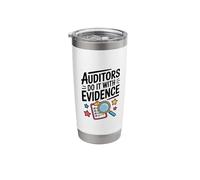 Auditors Do It with Evidence, Auditing Accountant Bookkeeper Stainless Steel Insulated Tumbler