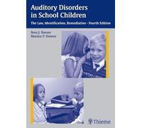 Auditory Disorders in School Children: The Law, Identification, Remediation
