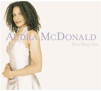 Audra McDonald - How Glory Goes
