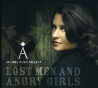 Audrey Auld Mezera - Lost Men and Angry Girls