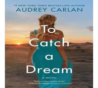 Audrey Carlan To Catch a Dream (Original) Paperback Book Audrey Carlan Multicolor