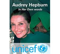 Audrey Hepburn: In Her Own Words