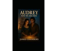 Audrey: Now we are free