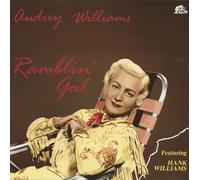 Audrey Williams Feat. Hank Williams - Ramblin' Gal
