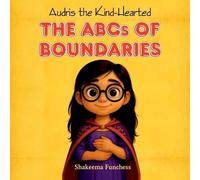 Audris the Kind-Hearted: The ABCs of Boundaries