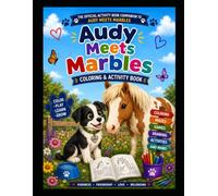 Audy Meets Marbles Coloring and Activity Book: A Companion to Audy Meets Marbles (Audy's Adventures)