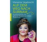 Auf dem Weg nach Surinam: Autobiografisches und, Sagebrecht Hardco HB.