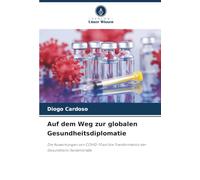 Auf dem Weg zur globalen Gesundheitsdiplomatie: Die Auswirkungen von COVID-19 auf die Transformation der Gesundheits-Seidenstraße