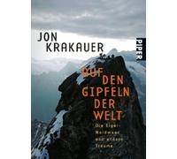 Auf den Gipfeln der Welt.: Die Eiger-Nordwand und andere Traume, Krakauer.