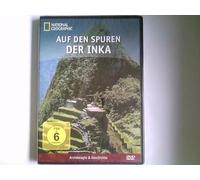 Auf den Spuren der Inka - National Geographic