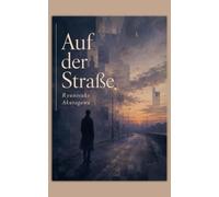 Auf der Straße: und andere Erzählungen (Ryunosuke-Akutagawa-Sammlung)