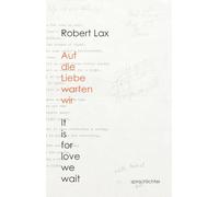 Auf die Liebe warten wir: It is for Love we wait