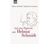 Auf eine Zigarette mit Helmut Schmidt, Schmidt, Lorenzo 9783462049664 New.