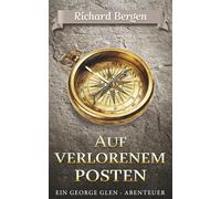 Auf verlorenem Posten: Abenteuerroman (George Glen)