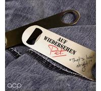 Auf Wiedersehen, Pet - 'That's Livin Alright' Bottle Opener