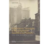Aufbrüche zur Abstraktion in der europäischen Architektur der Moderne: Schinkel - Berlage - Mies van der Rohe - Le Corbusier (Kunstwissenschaftliche Studien, 205)