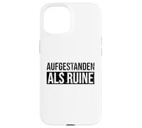Aufgestanden Als Ruine Funny German DDR Pun Case for iPhone 15
