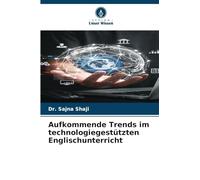 Aufkommende Trends im technologiegestützten Englischunterricht