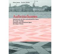 Auftritte Scenes: Interaction with Architectural Space, the Campi of Venice by Janson, Alban, Bürklin, Thorsten, Burklin, Thorsten (2002) Hardcover