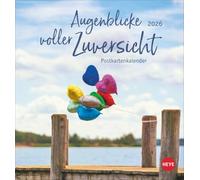 Augenblicke voller Zuversicht Postkartenkalender 2026: Worte und Bilder zum Kraft schöpfen, die Optimismus und Inspiration verbreiten. Kalender zum Aufstellen für ein positives Mindset