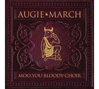 Augie March - Moo, You Bloody Choir