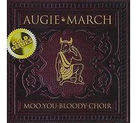 Augie March - Moo, You Bloody Choir (Gold Series)