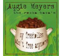 Augie Meyers & Rocka Baca's - My Freeholies Ain't Anymore