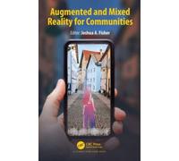 Augmented and Mixed Reality for Communities