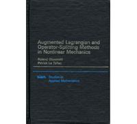 Augmented Lagrangian and Operator Splitting Methods in Nonlinear Mechanics