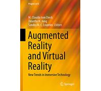 Augmented Reality and Virtual Reality – New Trends in Immersive Technology – Progress in IS