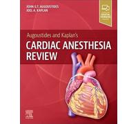Augoustides and Kaplan's Cardiac Anesthesia Review