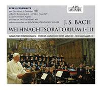 Augsburger Domsingknaben - Bach: Christmas Oratorio I-III