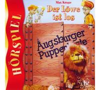 Augsburger Puppenkiste: Der Löwe ist los - Hörspiel