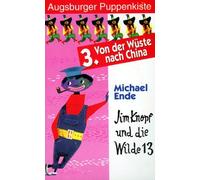 Augsburger Puppenkiste - Jim Knopf und die Wilde 13: 3. Von der Wüste nach China [VHS]