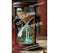 Auguries of Innocence: Maggie Miller and the Council of Historical Women