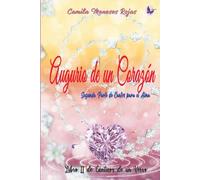 Augurio de un Corazon: Segunda Parte de Cantos para el Alma