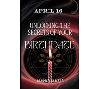 August 16: Unlocking the Secrets of Your Birthdate