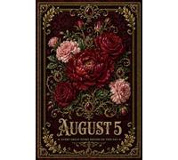 August 5 Birthday Journal: Every Great Story Begins on This Day | 6×9 Lined Notebook | 120 Pages | Personalized Birthday Gift