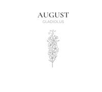 August Birth Flower Journal: Gladiolus