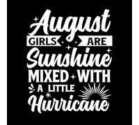 August Girls are Sunshine Mixed with a Little Hurricane Mural and Wall Vinyl Decal 41x49.9cm Art Decoration White