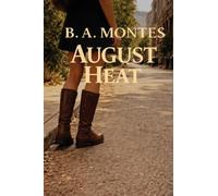 August Heat: A Vivian Kessler Case: 2 (The Kessler Files)