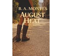 August Heat: A Vivian Kessler Case (The Kessler Files)