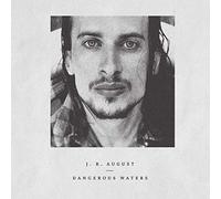August, J.R. - Dangerous Waters (2lp)