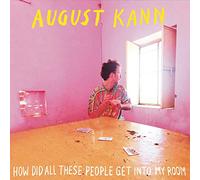 August Kann - How Did All These People Get Into M