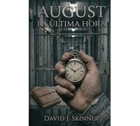 August. La última hora