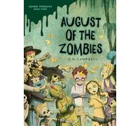 August of the Zombies (Zombie Problems)