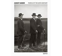August Sander: People of the 20th Century: A Cultural Work in Photographs