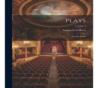 August Strindberg Plays: 1st-4th Series; Volume 2 Paperback Book August Strindberg Multicolor