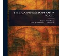 August Strindberg THE CONFESSION OF A FOOL Paperback Book August Strindberg Multicolor